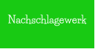 Nachschlagewerk